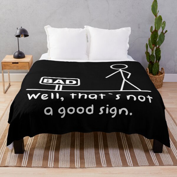 Item preview, Not A Good Sign designed and sold by Urosek.