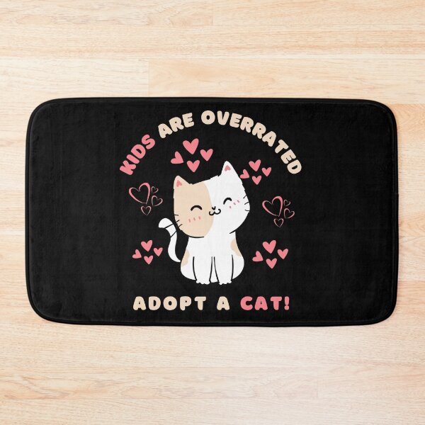 Item preview, kids are overrated adopt a cat | funny design cat | cute cat lovers | funny kitten design | cute kitten designed and sold by Saffire6.