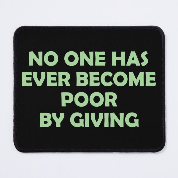 Item preview, No one has ever become poor by giving  designed and sold by Pride-Casuals.
