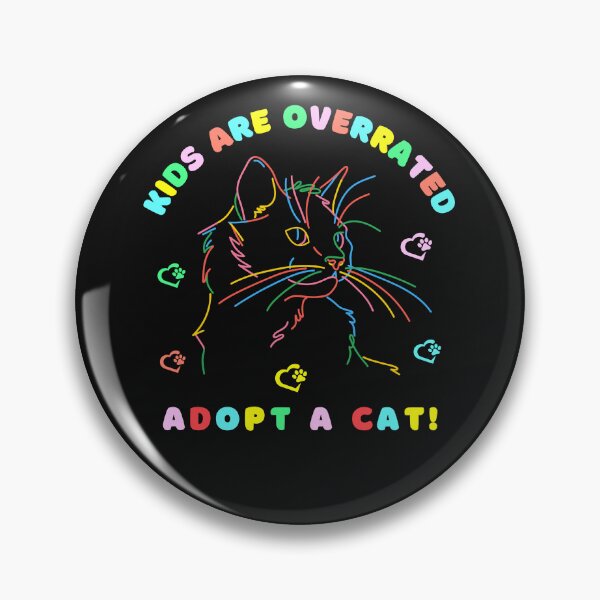 Item preview, kids are overrated adopt a cat | funny design cat | cute cat lovers | funny kitten design | cute kitten designed and sold by Saffire6.