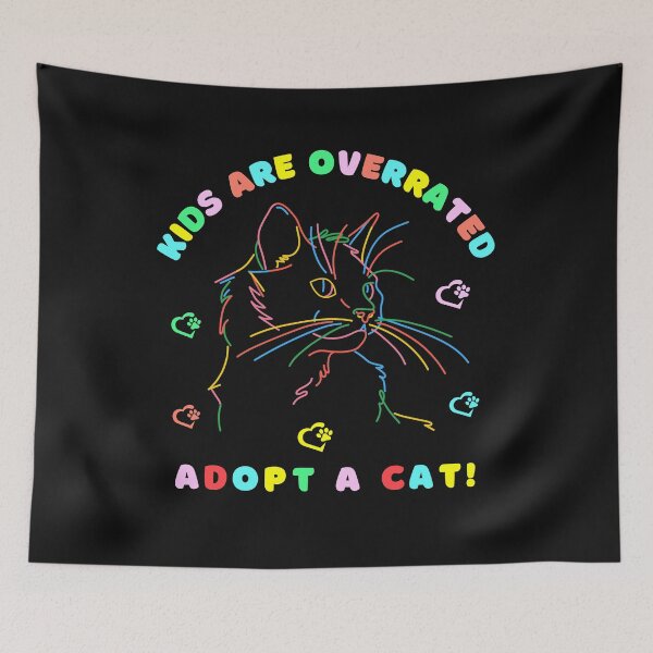 Item preview, kids are overrated adopt a cat | funny design cat | cute cat lovers | funny kitten design | cute kitten designed and sold by Saffire6.