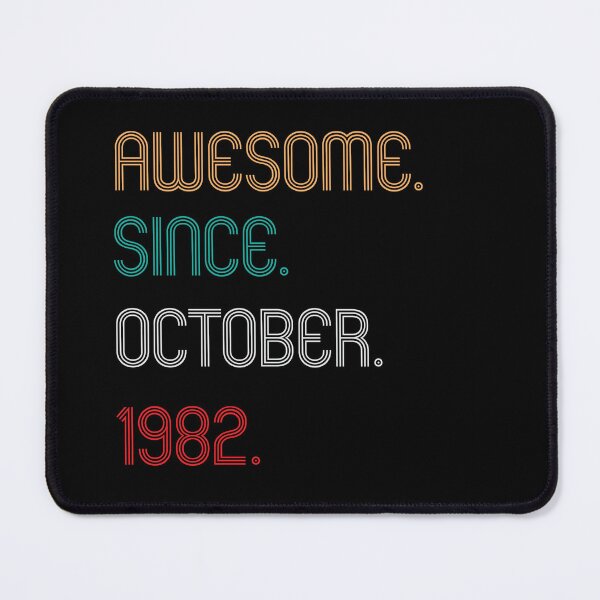 Item preview, Awesome Since October 1982 , 40th Birthday  designed and sold by Every Pet  Shirts.