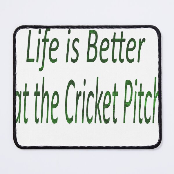 Item preview, '' Life is Better at the Cricket Pitch '' gifts for cricket lovers designed and sold by Soudesign99.