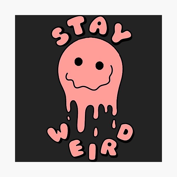 Item preview, STAY WEIRD Drippy Psychedelic Smiley Face Pink designed and sold by everything4eva.