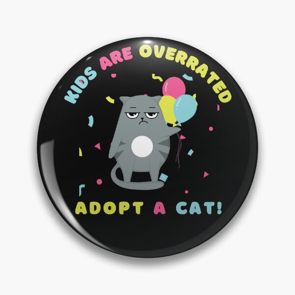Item preview, kids are overrated adopt a cat | funny design cat | cute cat lovers | funny kitten design | cute kitten designed and sold by Saffire6.