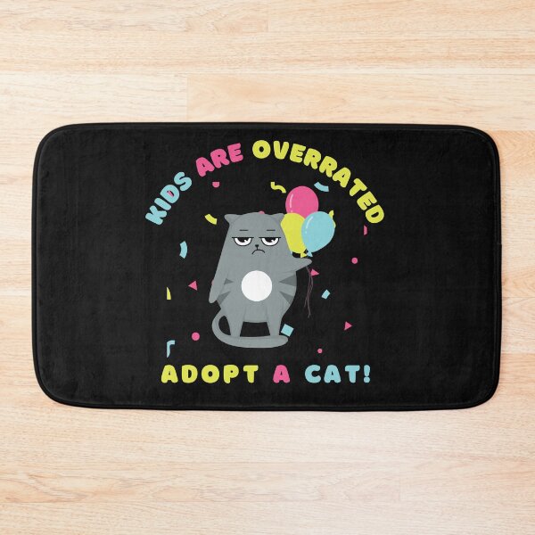Item preview, kids are overrated adopt a cat | funny design cat | cute cat lovers | funny kitten design | cute kitten designed and sold by Saffire6.