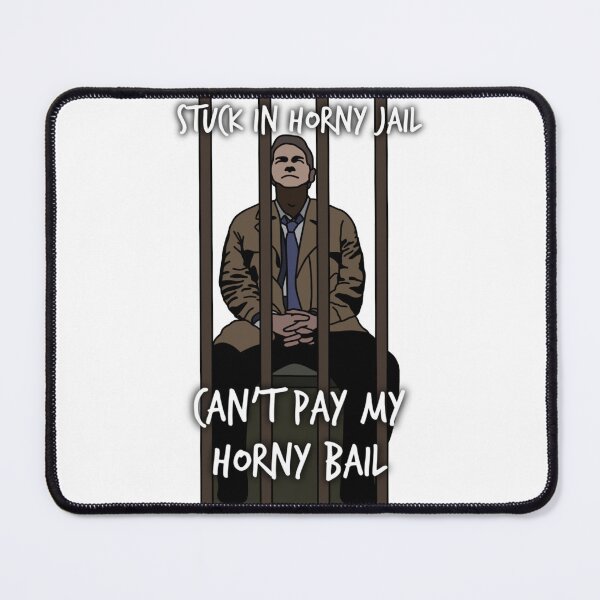 Item preview, Stuck in Horny Jail Can’t Pay My Horny Bail designed and sold by spottedhound.