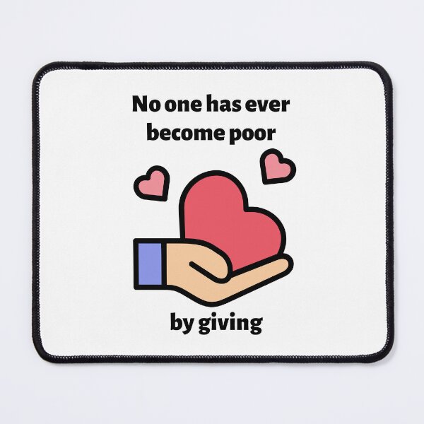 Item preview, No one has ever become poor by giving  designed and sold by Pride-Casuals.