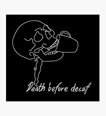 Death Before Decaf II Photographic Print