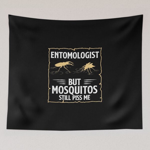 Item preview, Entomologist But Mosquitos Still Piss Me Funny Entomologist designed and sold by StrongShirts.