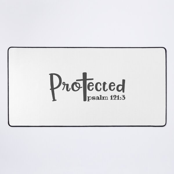Item preview, Christian Design - Protected - Psalm 121 verse 3 designed and sold by simplydesignart.