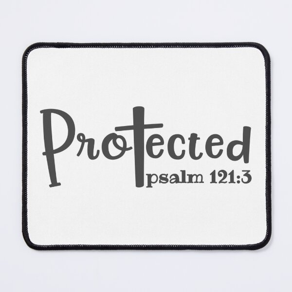 Item preview, Christian Design - Protected - Psalm 121 verse 3 designed and sold by simplydesignart.