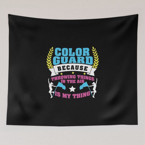 Item preview, Throwing Things In The Air Is My Thing Funny Color Guard designed and sold by StrongShirts.
