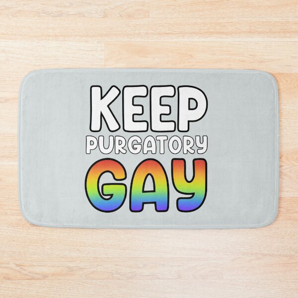 Item preview, Keep Purgatory Gay designed and sold by spottedhound.
