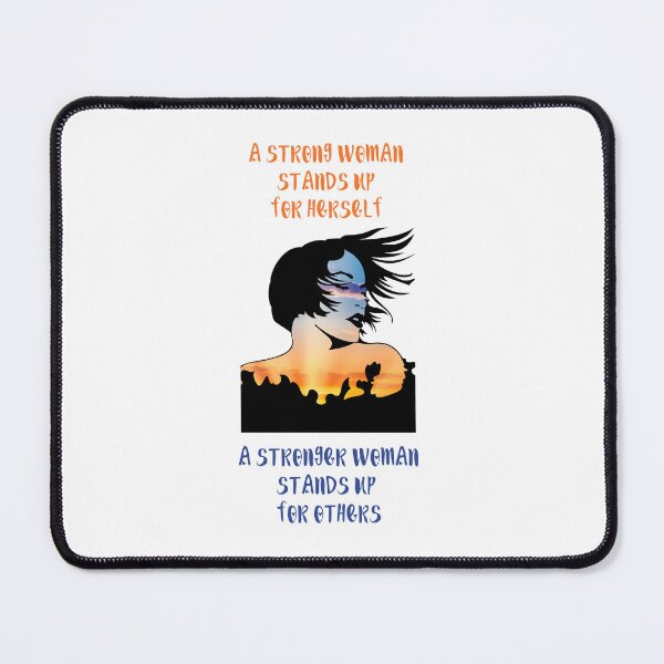 Item preview, a strong woman stands up for herself a stronger woman stands up for others designed and sold by Zakaria-4.