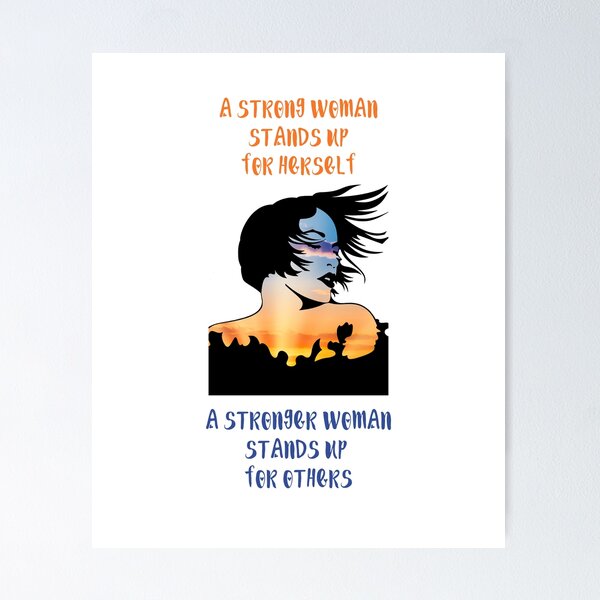Item preview, a strong woman stands up for herself a stronger woman stands up for others designed and sold by Zakaria-4.