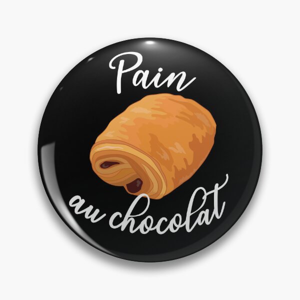 Item preview, Pain Au Chocolat Funny French Pastry Chocolate designed and sold by TheInkElephant.