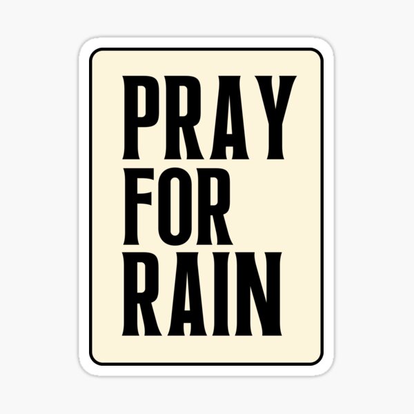 Item preview, Pray For Rain | Drought designed and sold by Einstein12345.