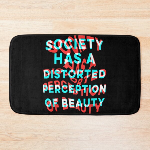 Item preview, Society Has A Distorted Perception Of Beauty designed and sold by Issa ★★★★★.