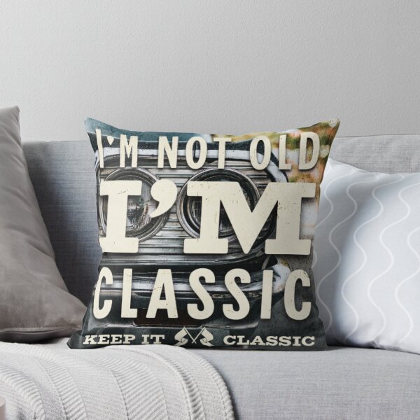 Item preview, I'm not old, I'm classic  designed and sold by Zeetube.