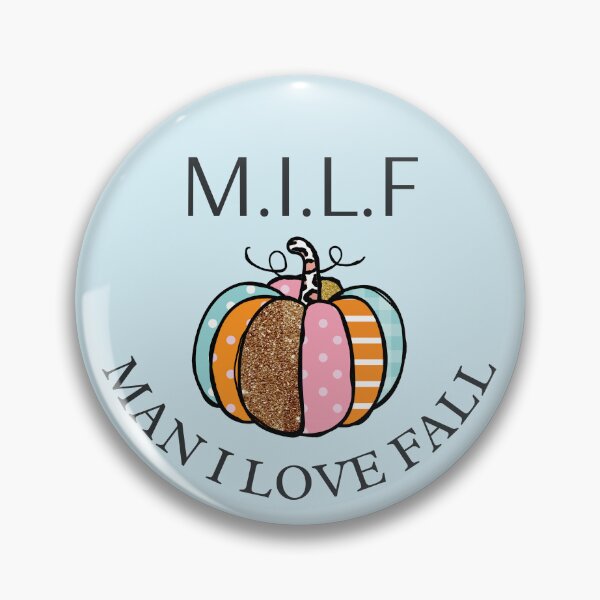 Item preview, Milf Man I Love Fall designed and sold by Pixelish.