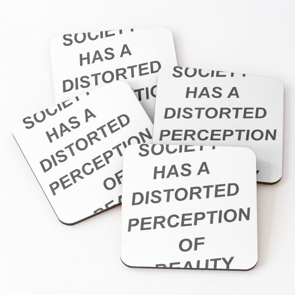Item preview, Society Has A Distorted Perception Of Beauty designed and sold by Issa ★★★★★.