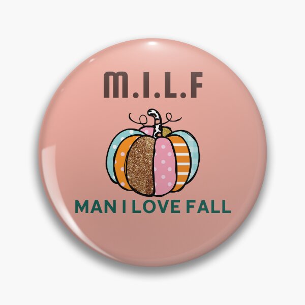 Item preview, Milf Man I Love Fall designed and sold by Pixelish.