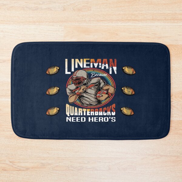 Item preview, Lineman Because Quarterbacks Need Heroes - Football Lineman designed and sold by Luvjesus2.
