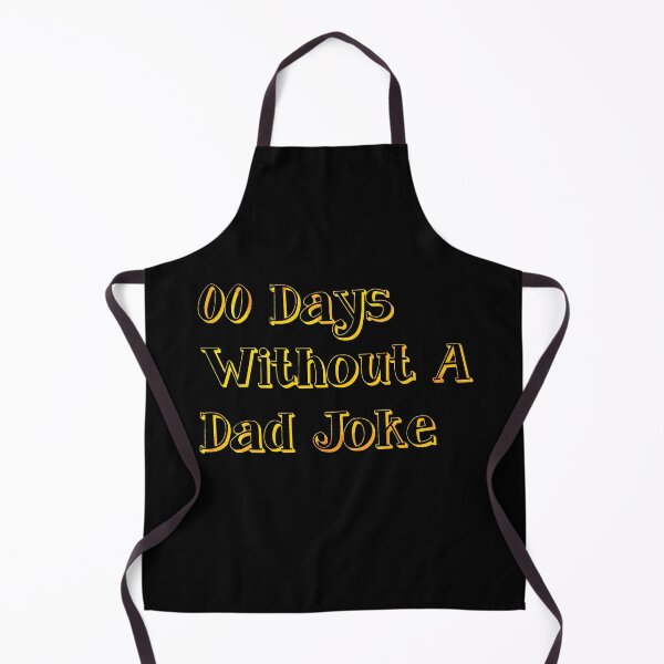 Item preview, 0 Days Without A Dad Joke designed and sold by StoreFlip.