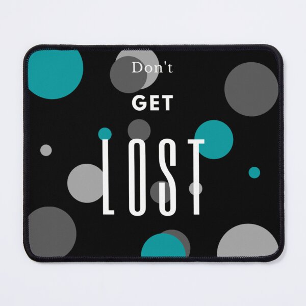 Item preview, Don't get lost design designed and sold by Xodin.