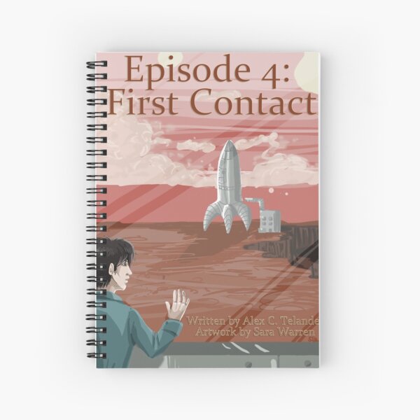 Episode 4: First Contact Spiral Notebook