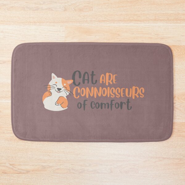 Item preview, Cats  Are Connoisseurs of Comfort designed and sold by MerchGiants.