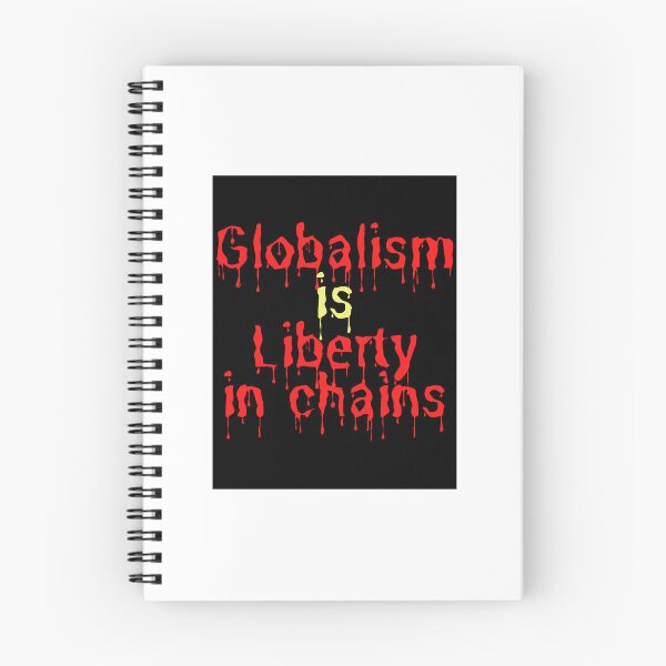 Item preview, Globalism is liberty in chains designed and sold by hinteo.