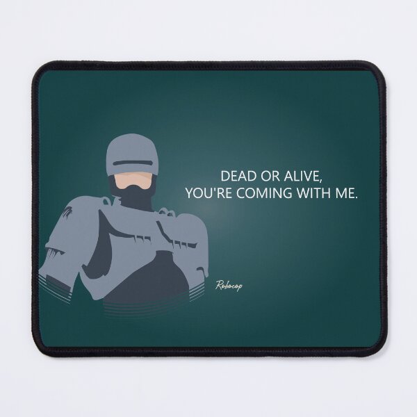 Item preview, Dead or Alive You're Coming With Me - Robot Cop - Minimalist Movie Art - Action Horror Film Quote designed and sold by PopCultArcade.