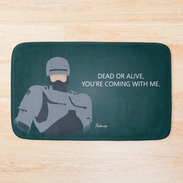 Item preview, Dead or Alive You're Coming With Me - Robot Cop - Minimalist Movie Art - Action Horror Film Quote designed and sold by PopCultArcade.