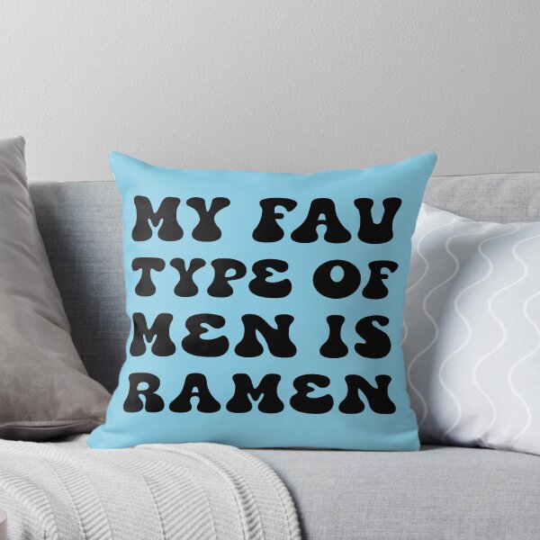Item preview, My Fav Type Of Men Is Ramen. Funny Ramen Quote. Foodie Quote. Noodle Quote designed and sold by DesignHouse07.