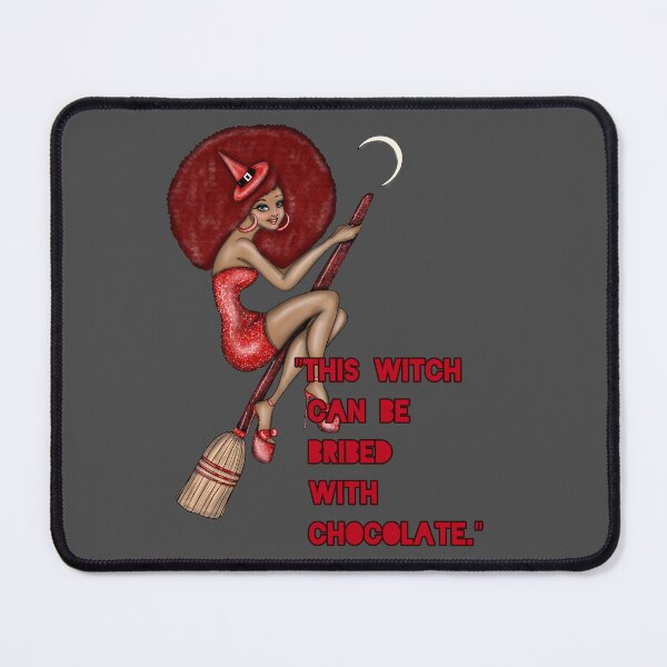 Item preview, THIS WITCH CAN BE BRIBED WITH CHOCOLATE designed and sold by La Loca.