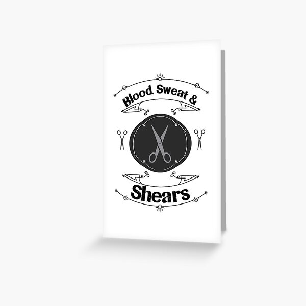 Blood, Swear and Shears Hair Stylist Design Greeting Card