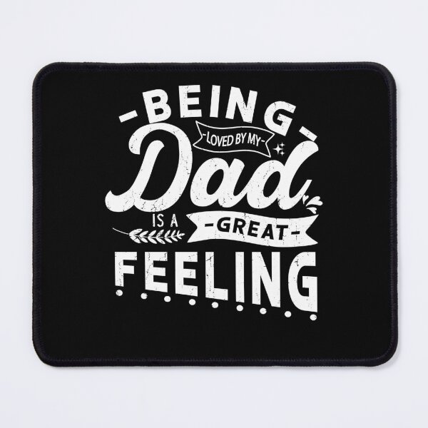 Item preview, Being Loved By My Dad Is A Great Feeling Funny Vintage Gift For Father and Grandpa designed and sold by YAHIA-14.
