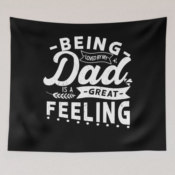 Item preview, Being Loved By My Dad Is A Great Feeling Funny Vintage Gift For Father and Grandpa designed and sold by YAHIA-14.