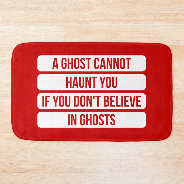 Item preview, A Ghost Cannot Haunt You If You Don't Believe In Ghosts - Inspirational Quote (Red BG) designed and sold by FilipeFerreira.