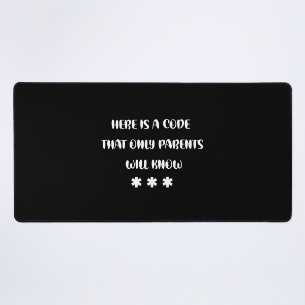 Item preview, Here Is A Code That Only Parents Will Know designed and sold by StoreFlip.
