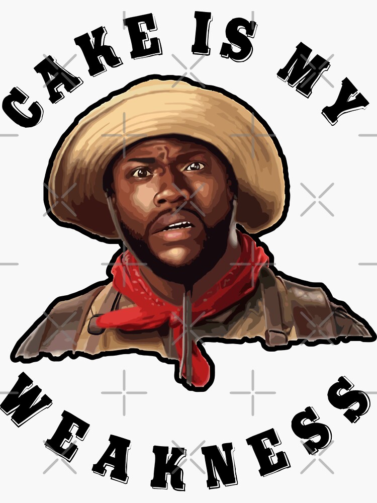 Cake Is My Weakness Kevin Hart Jumanji