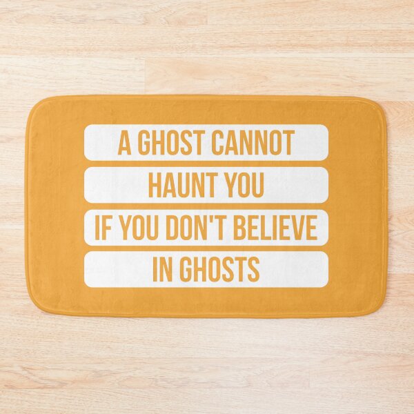 Item preview, A Ghost Cannot Haunt You If You Don't Believe In Ghosts - Inspirational Quote (Orange BG) designed and sold by FilipeFerreira.