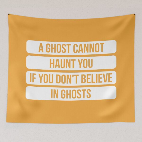 Item preview, A Ghost Cannot Haunt You If You Don't Believe In Ghosts - Inspirational Quote (Orange BG) designed and sold by FilipeFerreira.