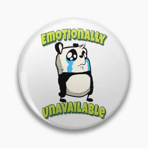 Item preview, Emotionally Unavailable Panda designed and sold by GoodVibesWX9.