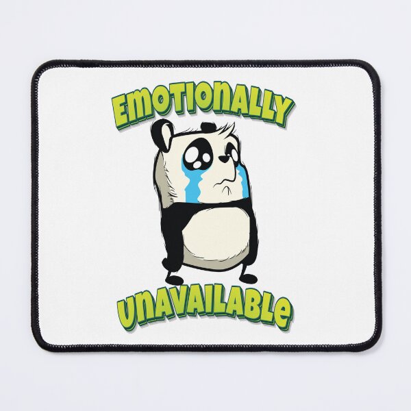 Item preview, Emotionally Unavailable Panda designed and sold by GoodVibesWX9.