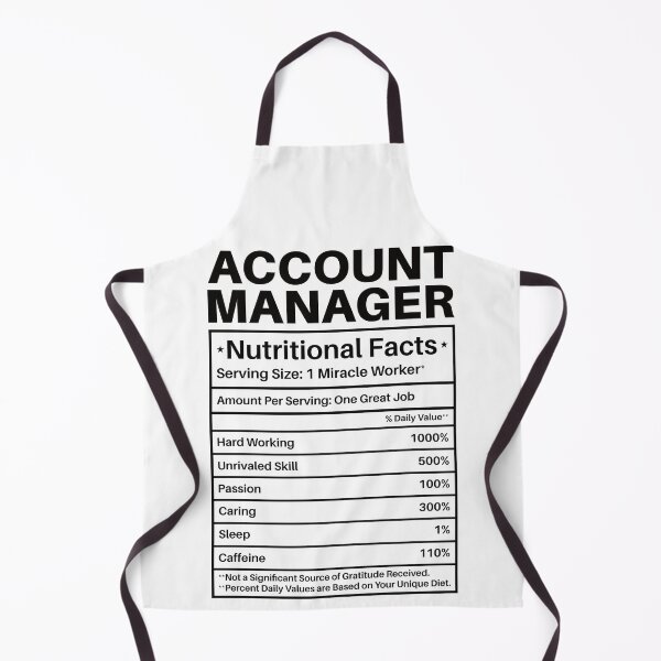 Item preview, Account Manager Nutritional Facts: Funny Account Managers Gift designed and sold by Adexyl.