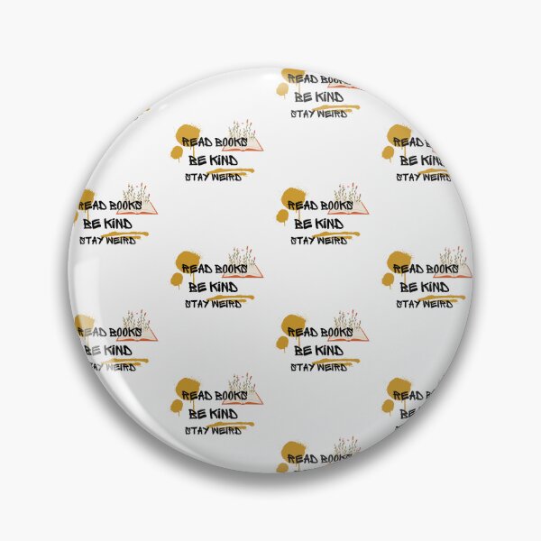 Item preview, Read Books Be Kind Stay Weird designed and sold by Ivy-si.