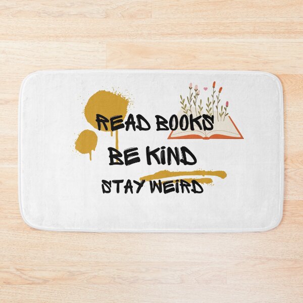 Item preview, Read Books Be Kind Stay Weird designed and sold by Ivy-si.